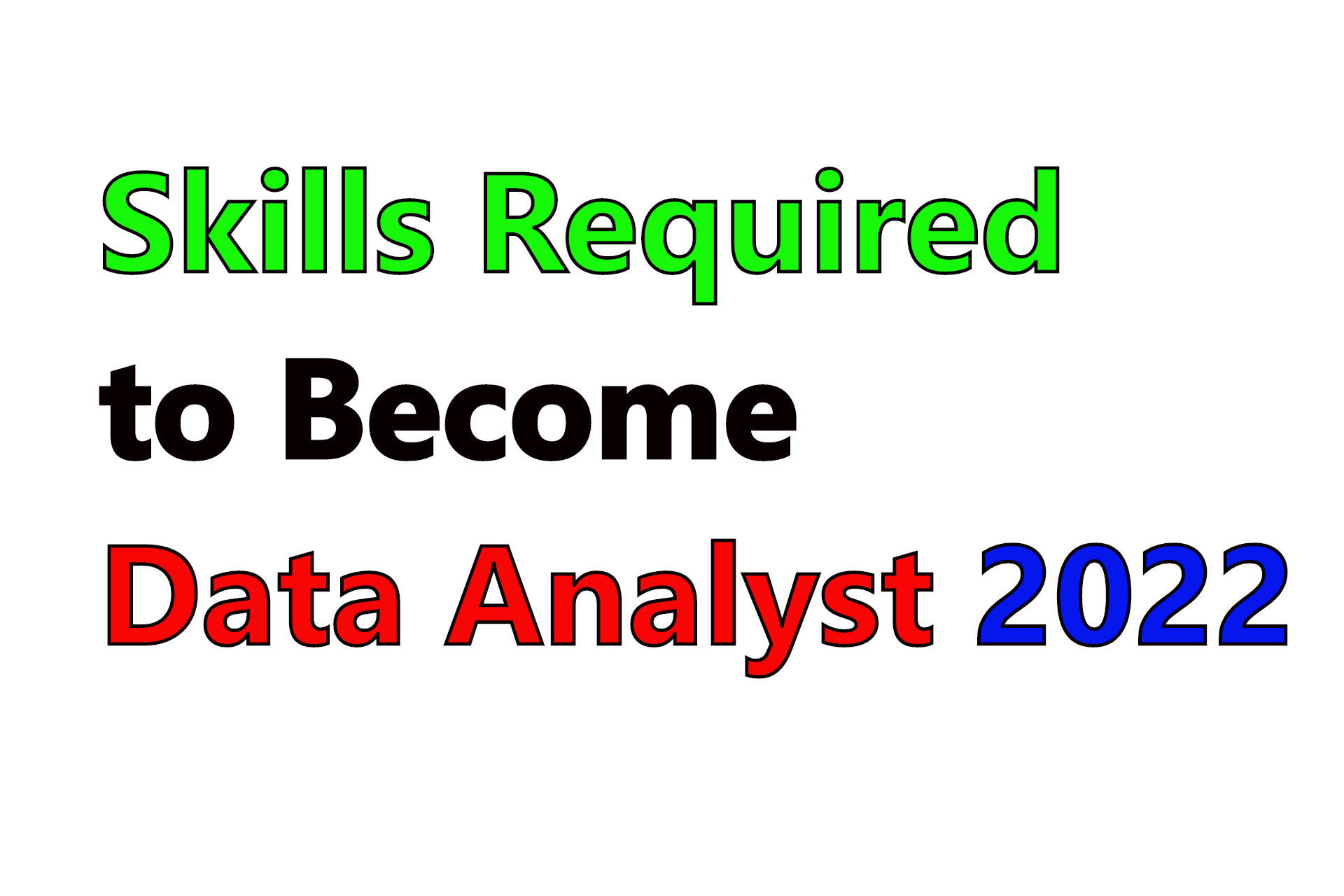 Skills Required To Become Data Analyst | 2022