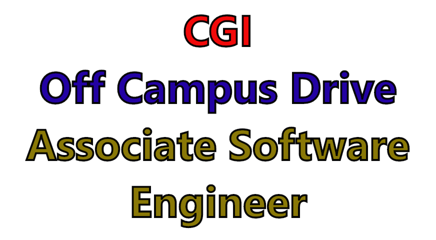 CGI Off Campus Drive 2022 | Freshers | ASE  | Bangalore