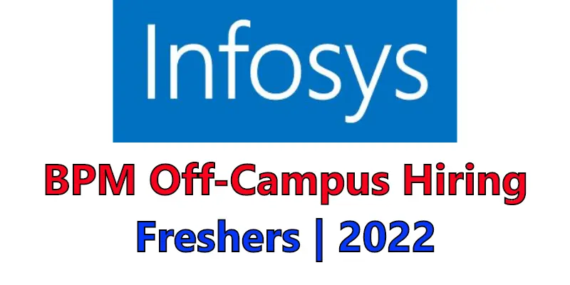 Infosys BPM Off Campus Drive for Freshers System Engineer