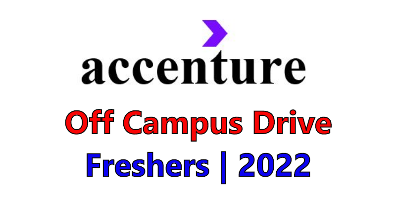 Accenture Off Campus Drive for 2022 Batch Freshers | Entry Level Jobs Accenture