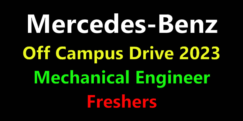 Mercedes Benz Recruitment 2023 | Freshers | Mech Engineer Intern